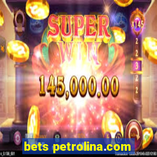 bets petrolina.com